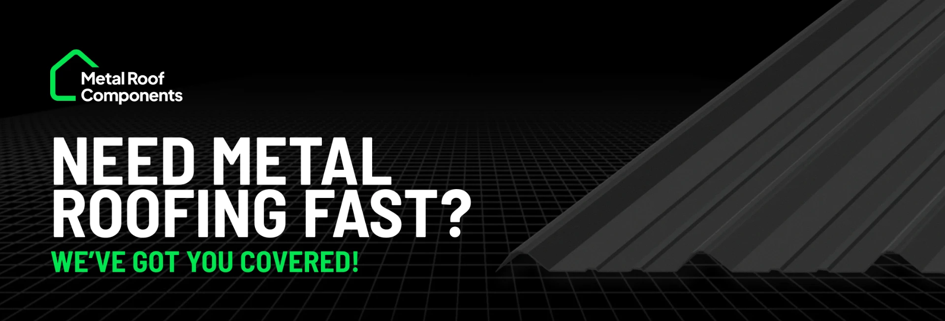 Need metal roofing fast? We've got you covered — Metal Roof Components